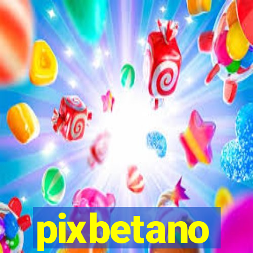 pixbetano