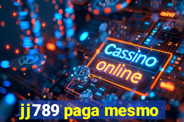 jj789 paga mesmo