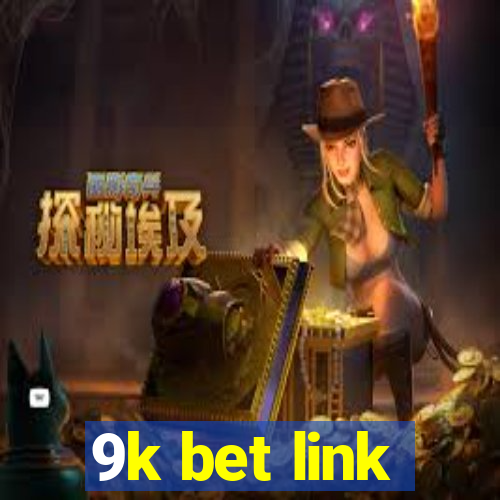 9k bet link