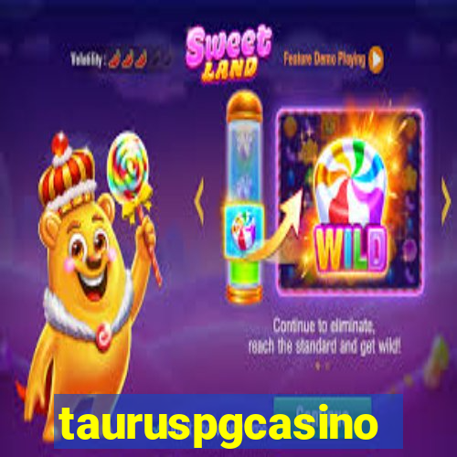 tauruspgcasino