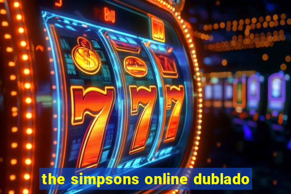 the simpsons online dublado