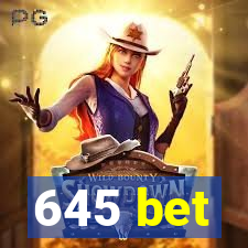 645 bet