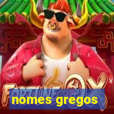 nomes gregos