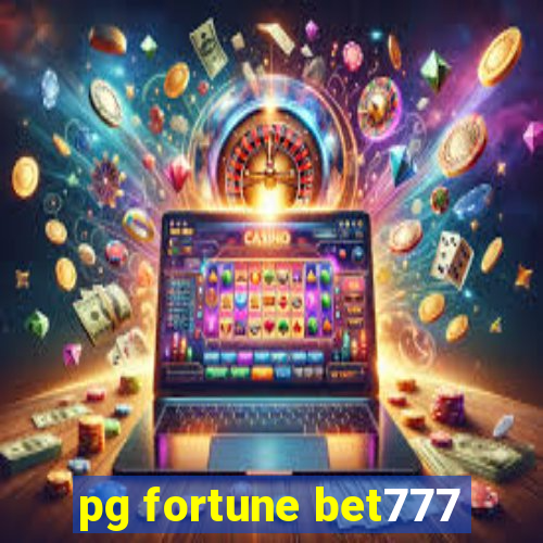 pg fortune bet777