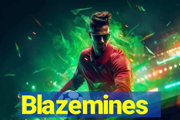 Blazemines