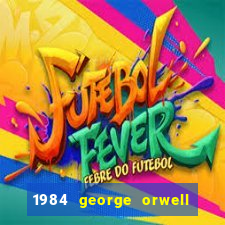 1984 george orwell pdf companhia das letras