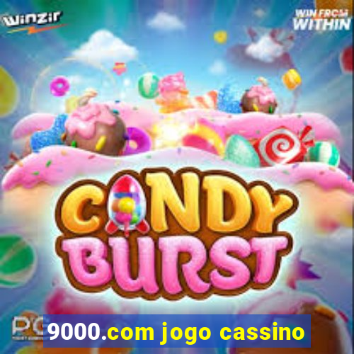 9000.com jogo cassino