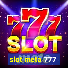 slot meta 777