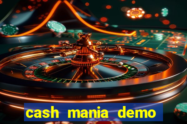 cash mania demo live bet