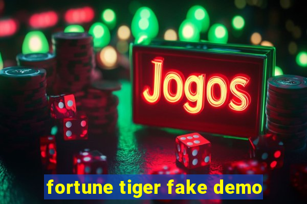 fortune tiger fake demo