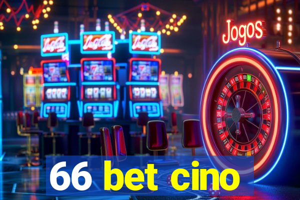 66 bet cino