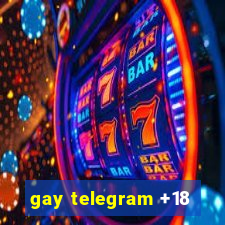 gay telegram +18