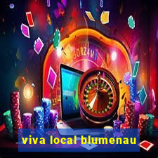 viva local blumenau