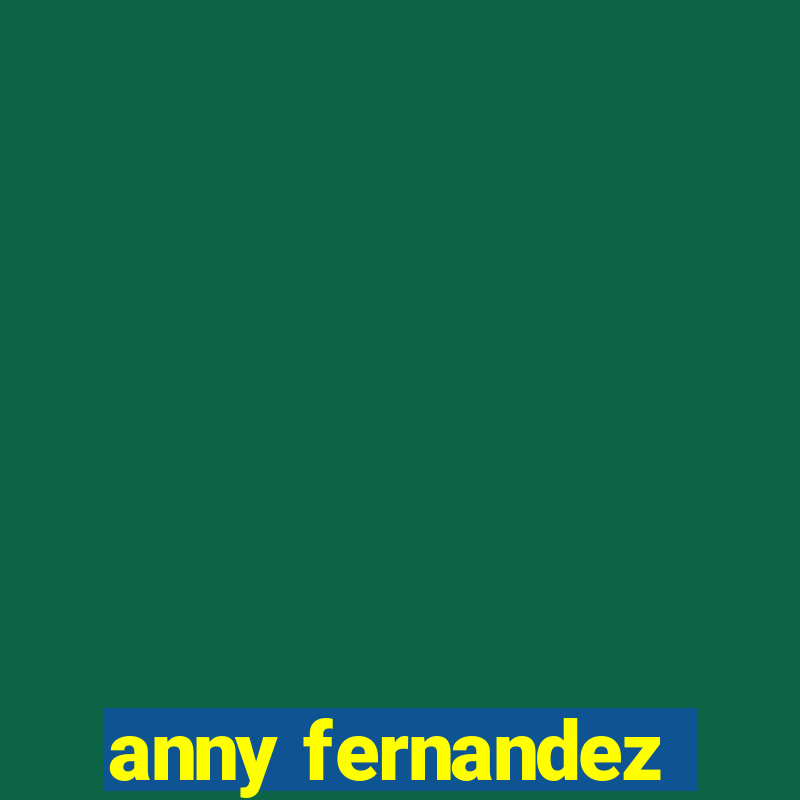 anny fernandez