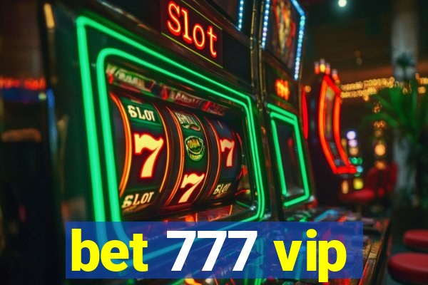 bet 777 vip