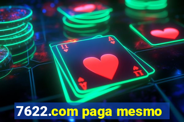 7622.com paga mesmo