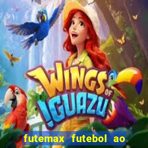 futemax futebol ao vivo na tv