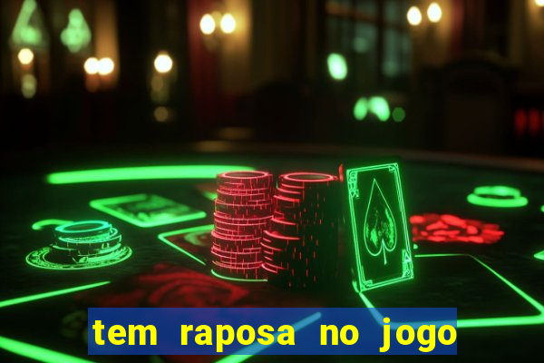 tem raposa no jogo do bicho