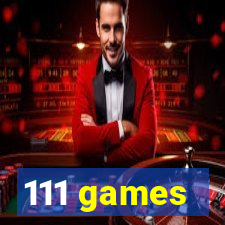 111 games