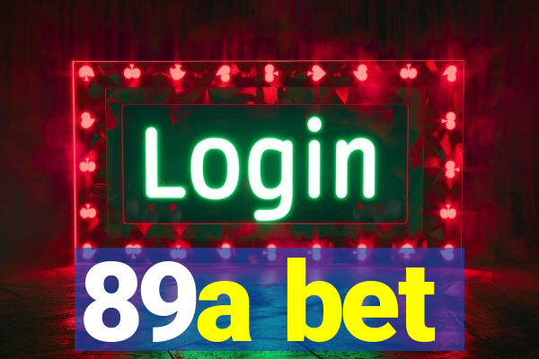 89a bet