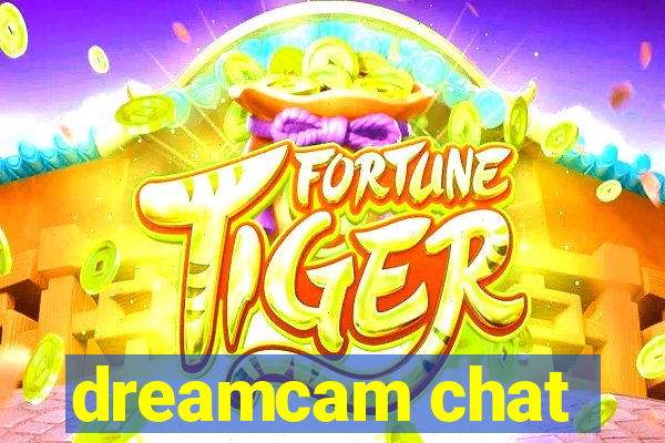 dreamcam chat