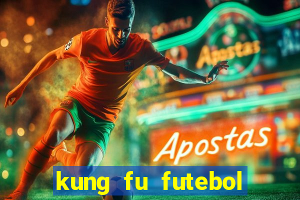 kung fu futebol clube filme completo dublado download via mega