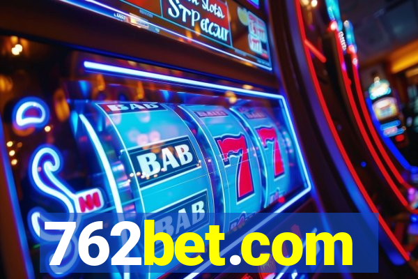 762bet.com