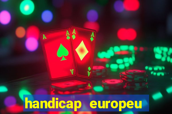 handicap europeu empate 1