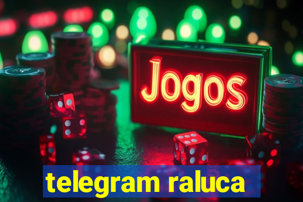 telegram raluca