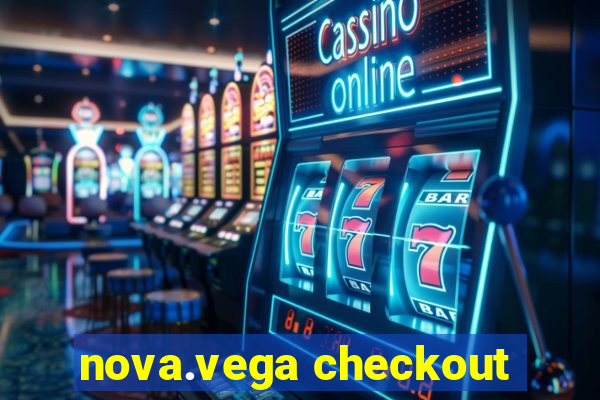 nova.vega checkout