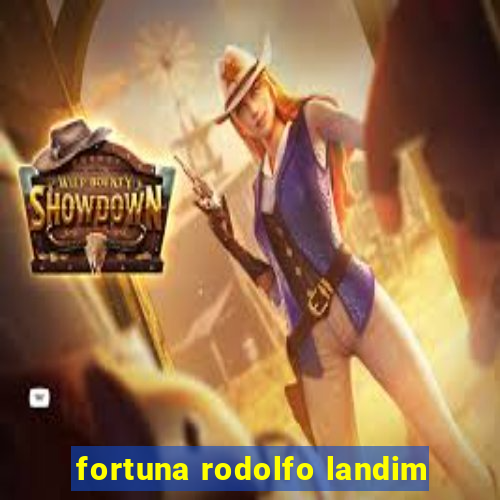 fortuna rodolfo landim