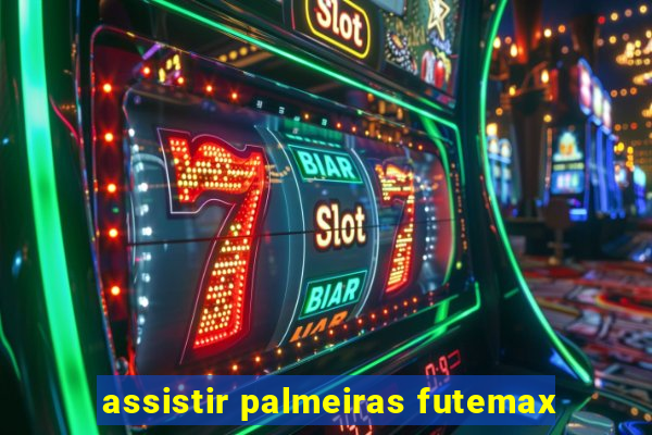 assistir palmeiras futemax