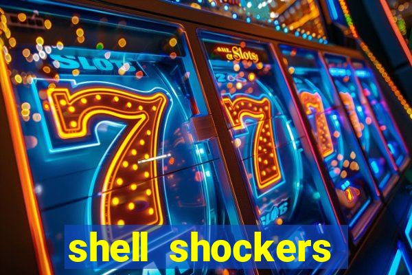 shell shockers unblocked links