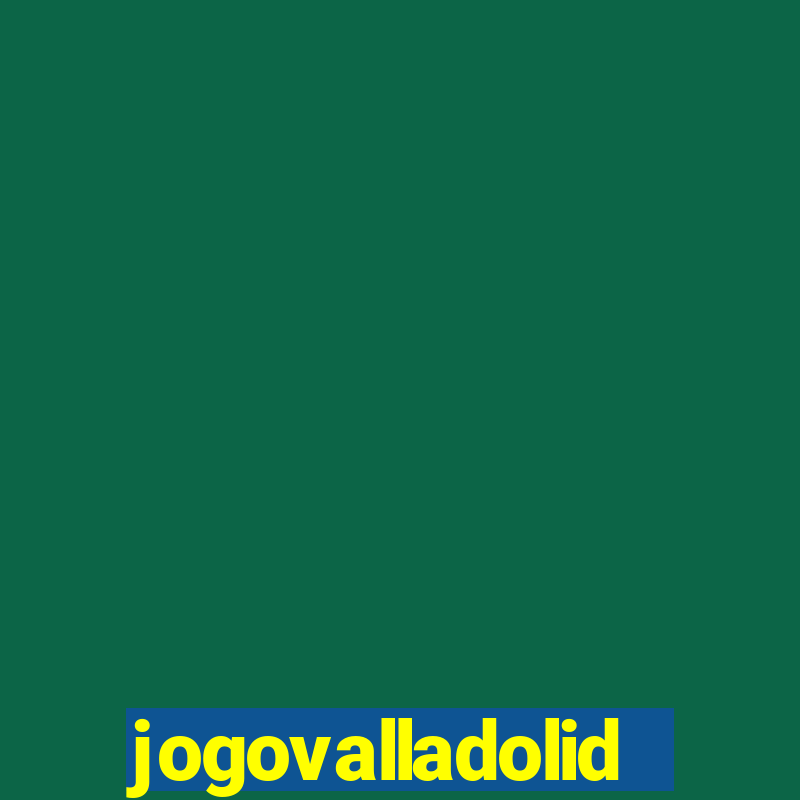 jogovalladolid