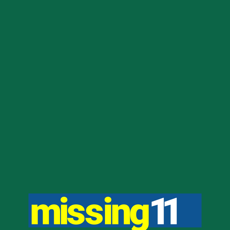 missing11