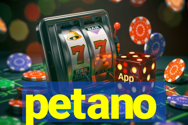 petano