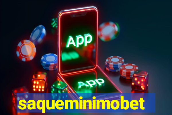 saqueminimobet