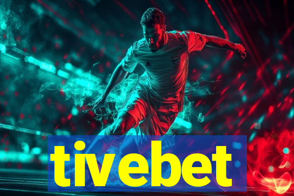 tivebet