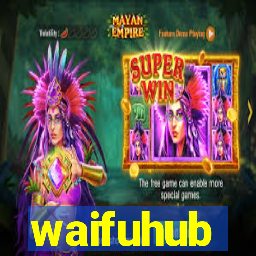 waifuhub