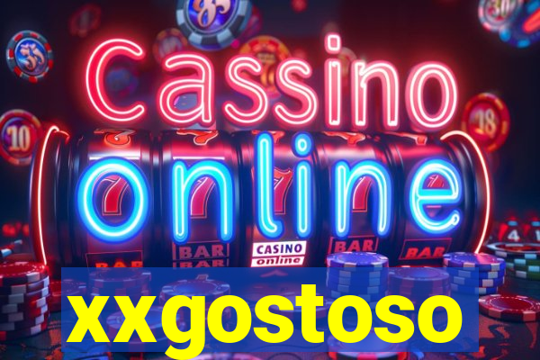 xxgostoso