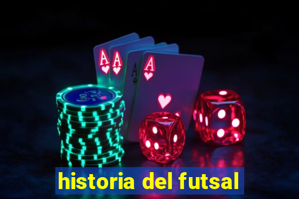 historia del futsal