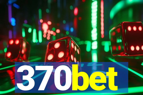 370bet