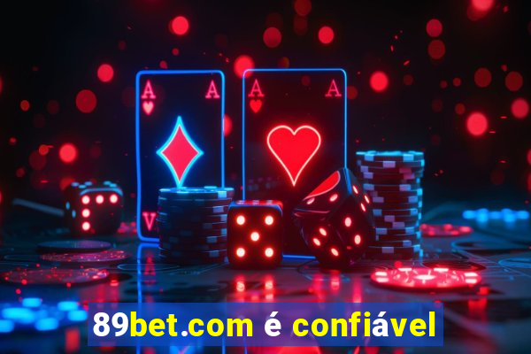 89bet.com é confiável