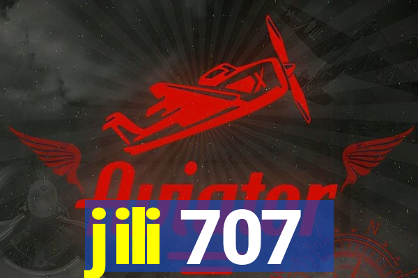 jili 707