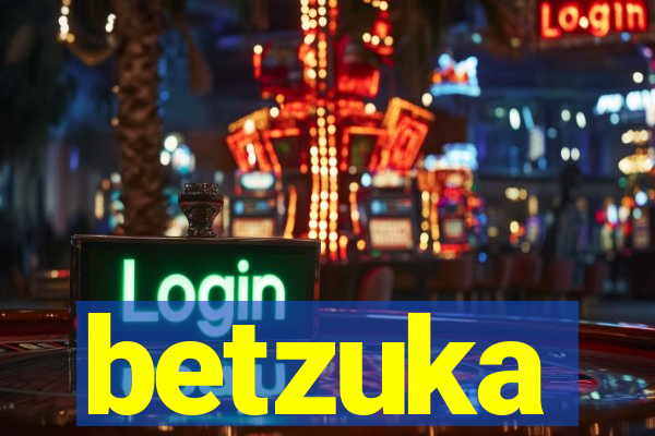 betzuka