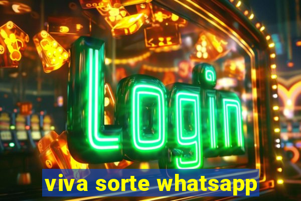 viva sorte whatsapp