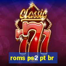 roms ps2 pt br