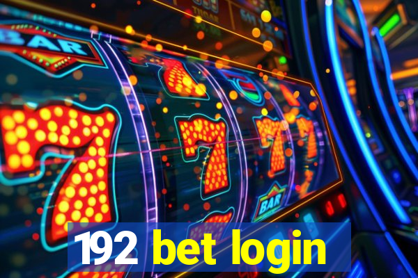 192 bet login