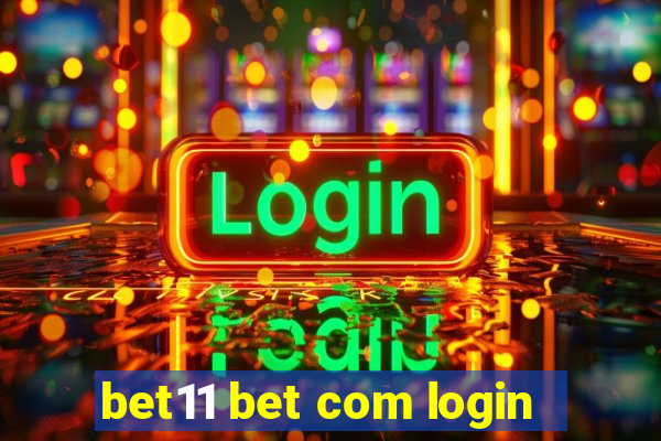 bet11 bet com login