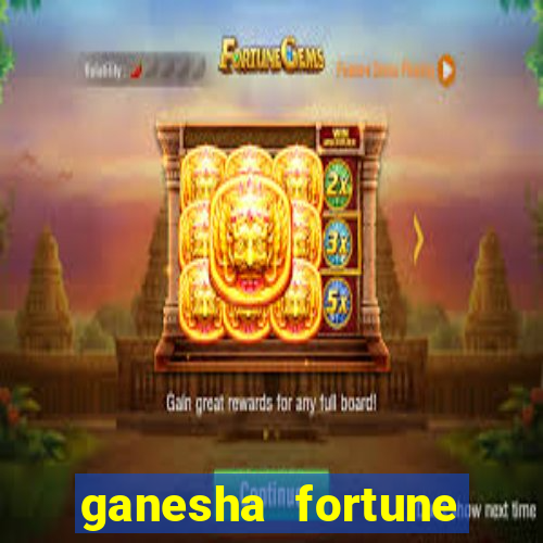 ganesha fortune minutos pagantes